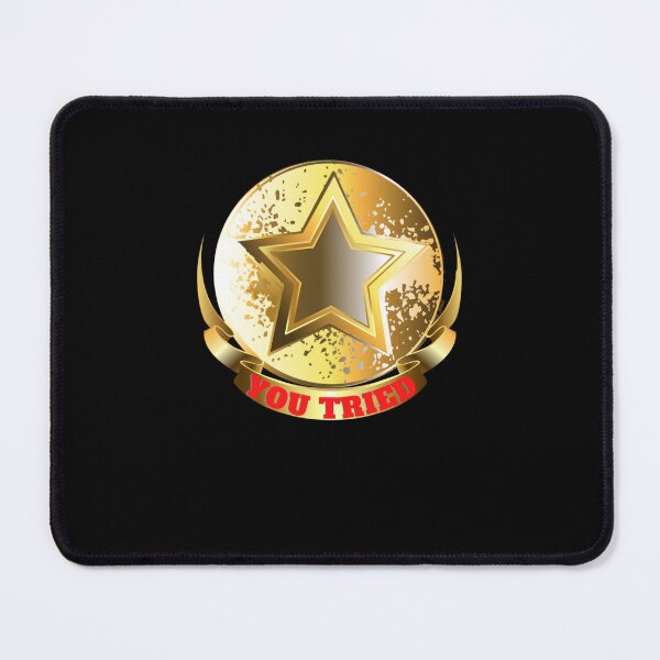 Item preview, You Tried Gold Star2 designed and sold by MagiCatsophia.