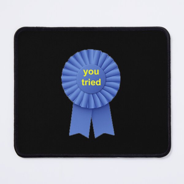 Item preview, You Tried Ribbon   designed and sold by MagiCatsophia.