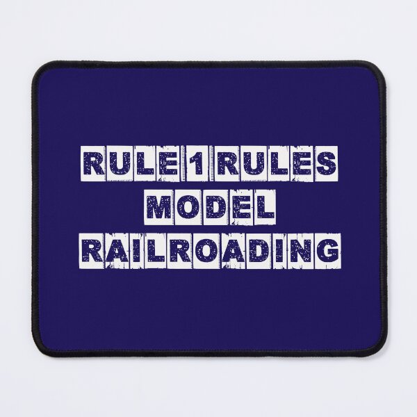 Item preview, Rule 1 Rules Model Railroading - It's my railroad and I'll run what I like. designed and sold by UrTops.