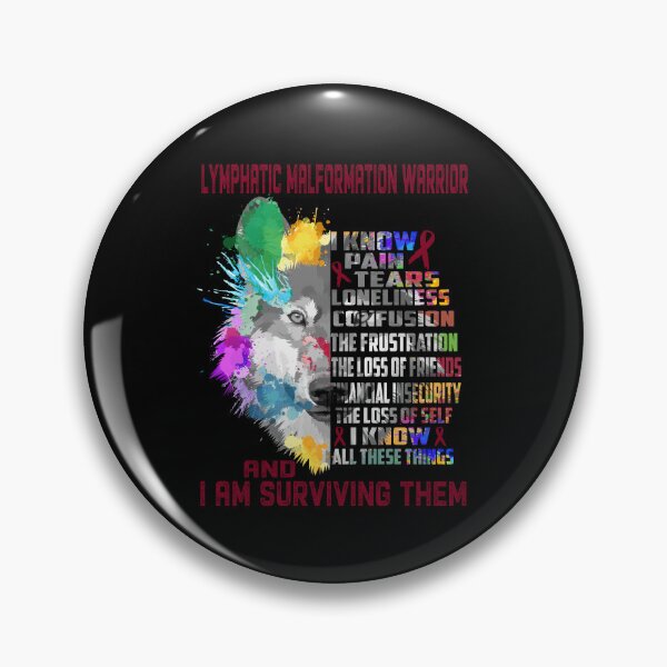 Item preview, Lymphatic Malformation Warrior - I Know All These Things and I Am Surviving Them designed and sold by CansellBar.