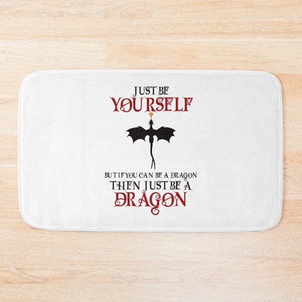 Item preview, Just be yourself but if you can be a dragon then just be a dragon designed and sold by BlackCatArtBB.