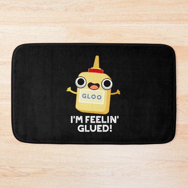 Item preview, I'm Feelin Glued Funny Glue Puns (Dark BG) designed and sold by punnybone.