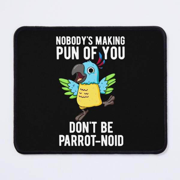 Item preview, Don't Be Parrot-noid Funny Parrot Puns (Dark BG) designed and sold by punnybone.