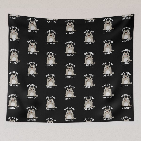 Item preview, You're Kitten Me Seriously Funny Cat Puns (Dark BG) designed and sold by punnybone.