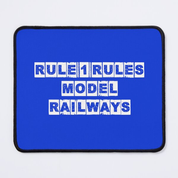 Item preview, Rule 1 Rules Model Railways - It's my railroad and I'll run what I like. designed and sold by UrTops.