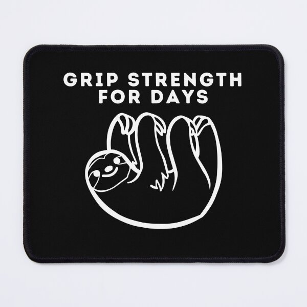 Item preview, Grip Strength For Days. Sloth Rock Climbing designed and sold by Boulder Design Co.