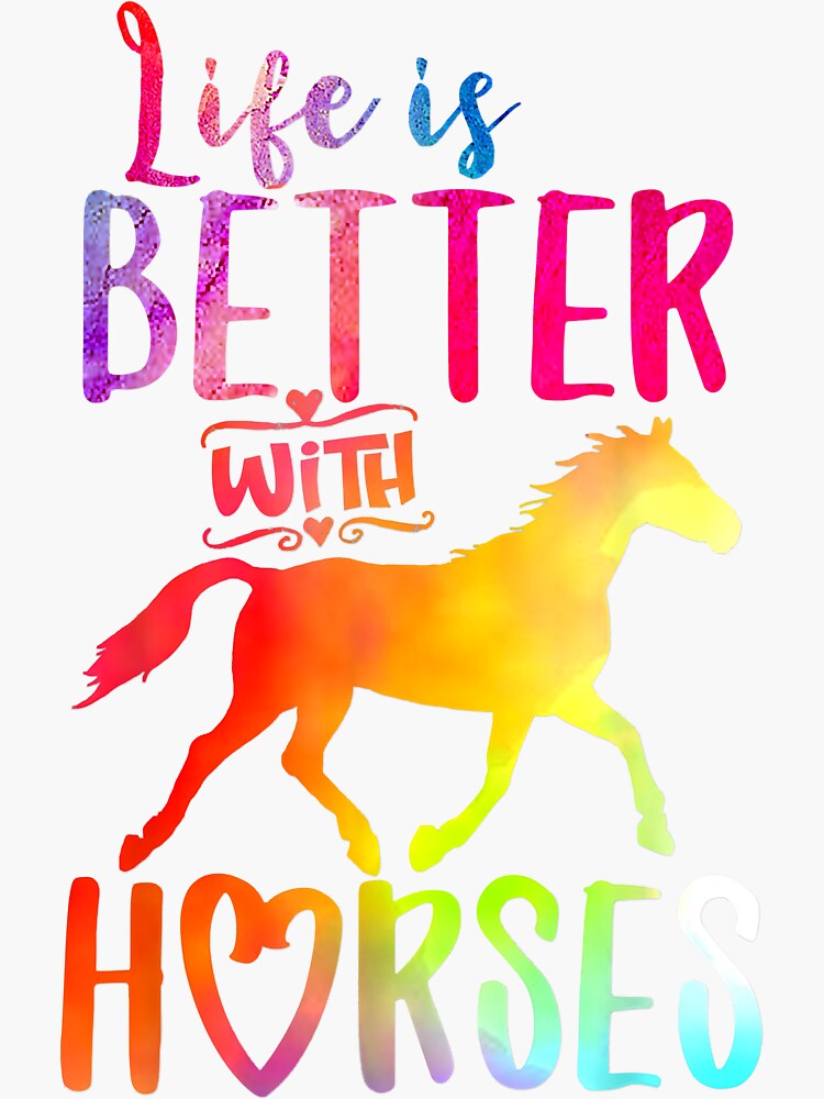 "Horse Life is Better With Horses Riding Cute Horse Girls Women" Sticker for Sale by DadyRukus12