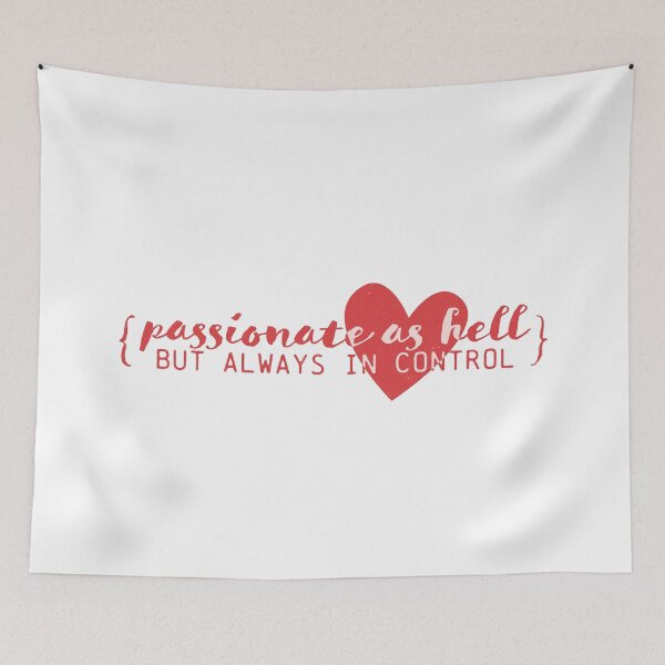 Item preview, Passionate as hell but always in control - Company Broadway designed and sold by sweetlaughowl.