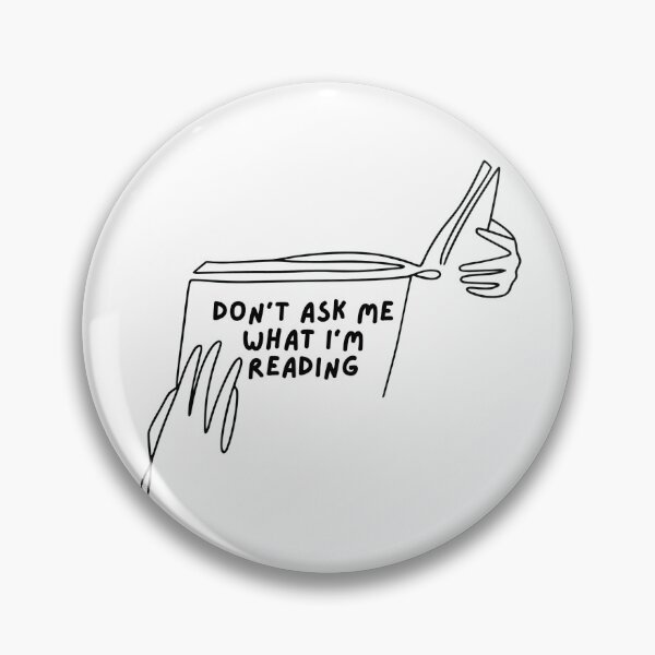 Item preview, don't ask me what I'm reading designed and sold by Gwendesigns.