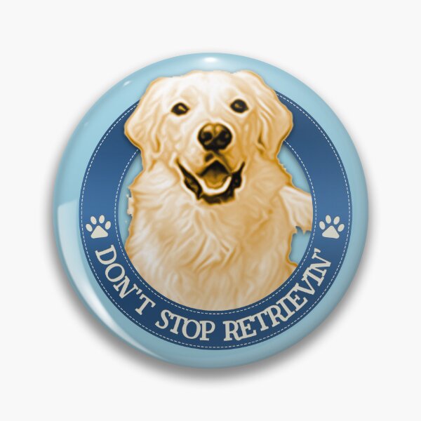 Item preview, Don't Stop Retrievin' designed and sold by Matt Acton.
