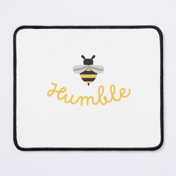 Item preview, be humble designed and sold by Shlepprock.