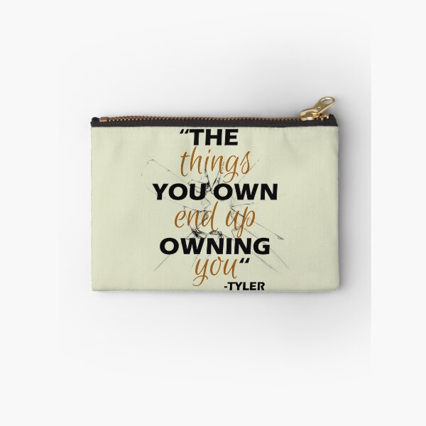Item preview, The things you own end up owning you. -Tyler Durden, Fight Club  designed and sold by Sticker Up.