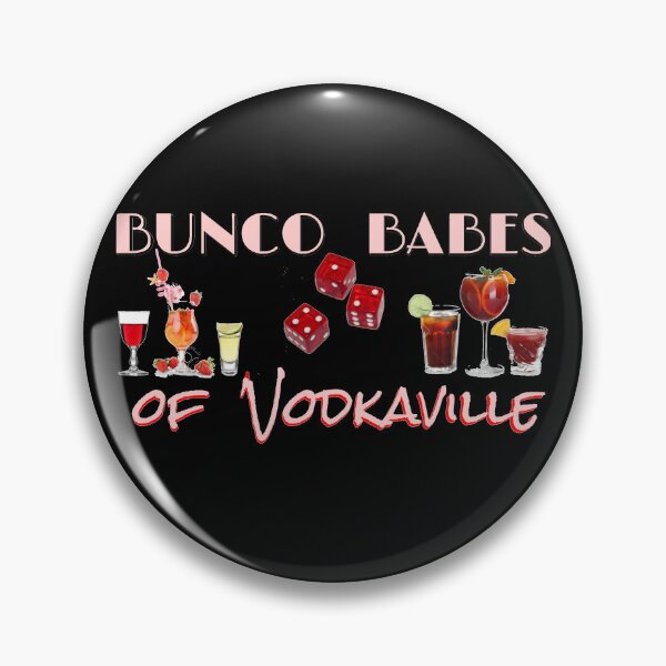 Item preview, BUNCO BABES of Vodkaville (for dark backgrounds) designed and sold by Mark Howard.