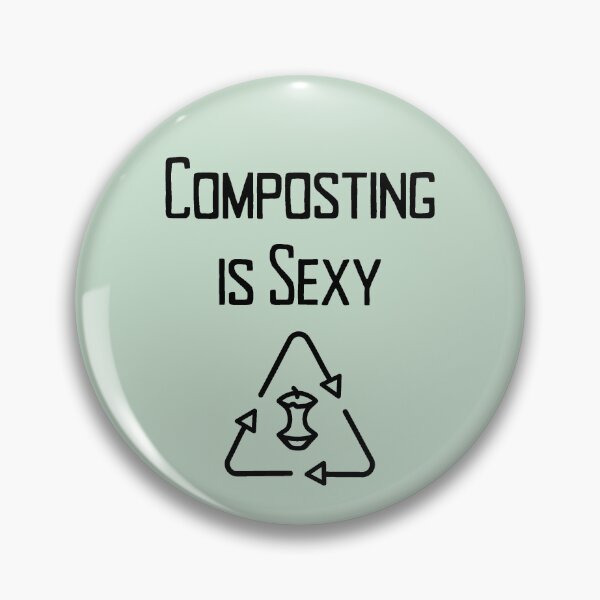 Item preview, Composting Is Sexy - Funny Gardener Gift - Funny Sustainability Gift designed and sold by Sophie’s Tees.