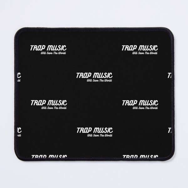 Item preview, Trap music Will Save The World designed and sold by SwifTech.