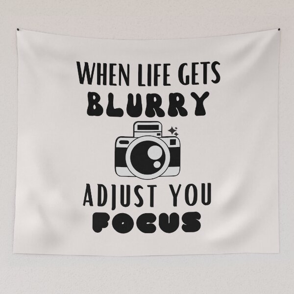 Item preview, When Life Gets Blurry, Adjust You Focus designed and sold by Youssefone.