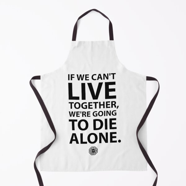 Item preview, If we can't live together, we're going to die alone designed and sold by Studio Infinito.