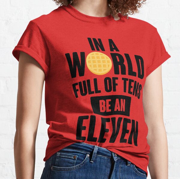 Be A Eleven Classic T-Shirt