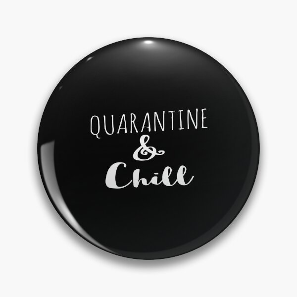 Item preview, Quarantine and chill designed and sold by phassystore.