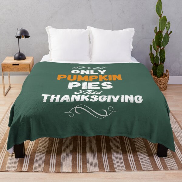Item preview, Only pumpkin pies on Thanksgiving designed and sold by rocklegends99.