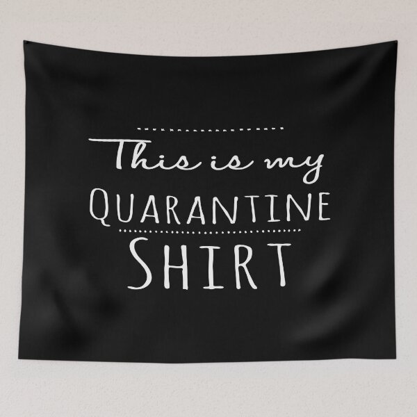 Item preview, This Is My Quarantine Shirt designed and sold by phassystore.