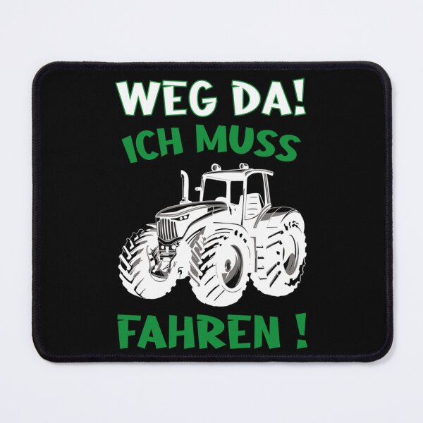 Item preview, Weg da, ich muss Traktor fahren designed and sold by kerminco.