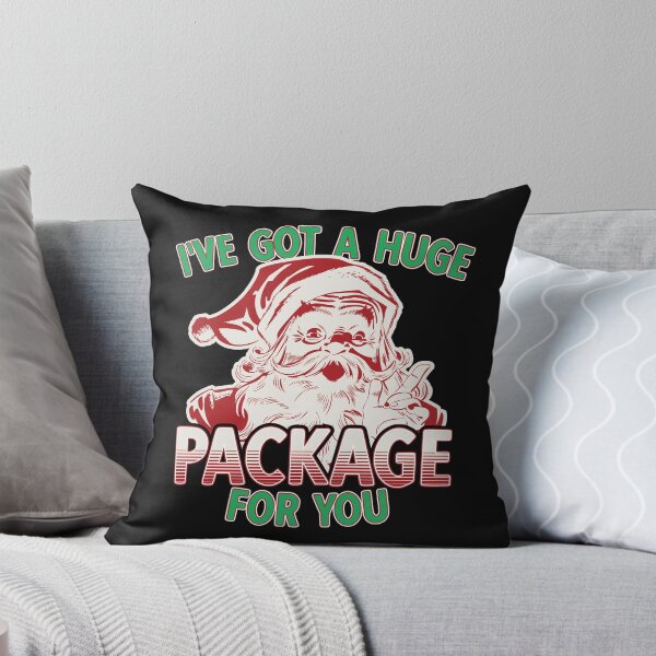 Item preview, I have Got A Huge Package For You | Funny Christmas | Naughty Santa | Inappropriate Christmas Gift Ideas designed and sold by DrawingBoard.