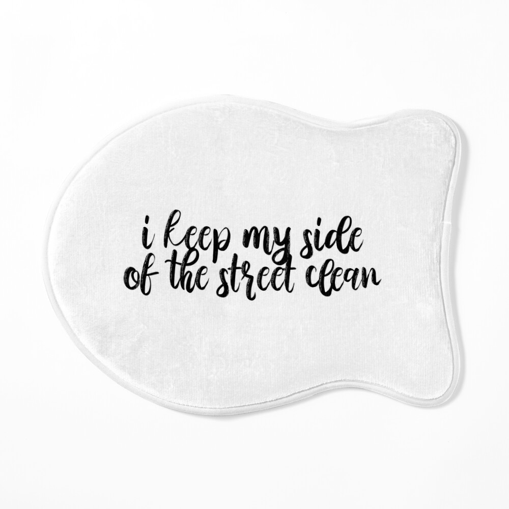 I Keep My Side Of The Street Clean Karma Lyrics Taylor Swift | Art Board  Print