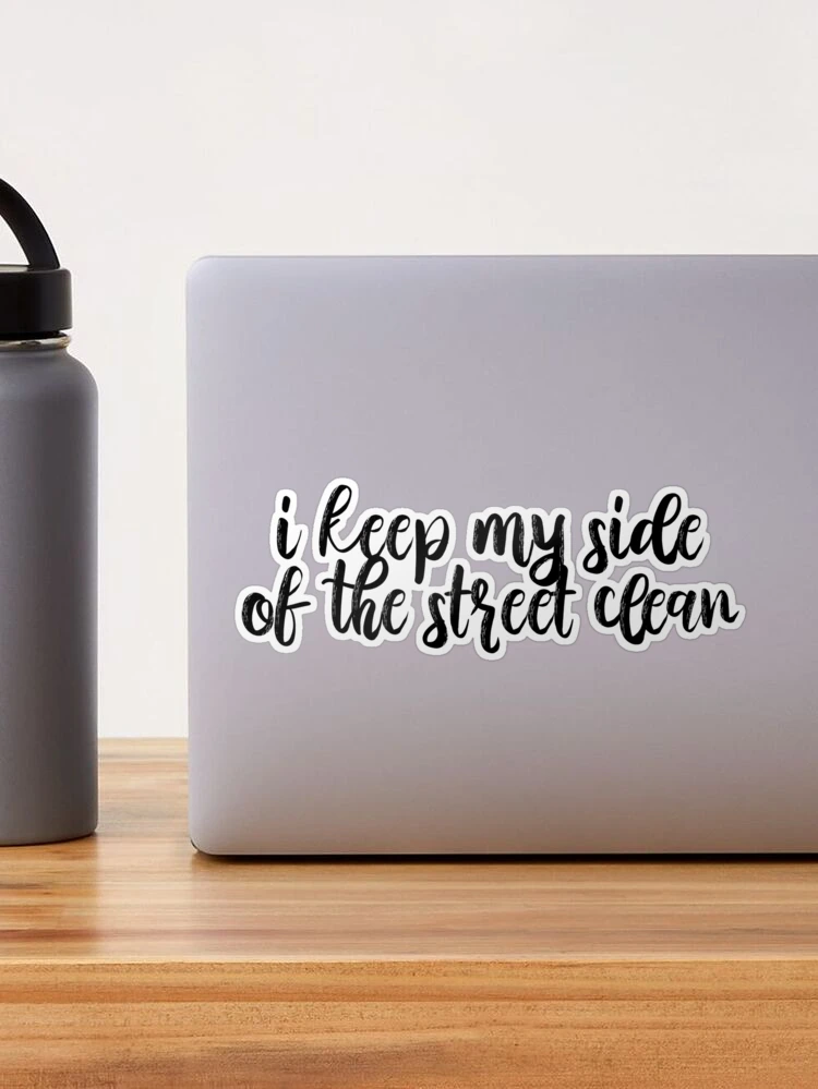 I Keep My Side Of The Street Clean Karma Lyrics Taylor Swift Sticker for  Sale by BoldNFresh