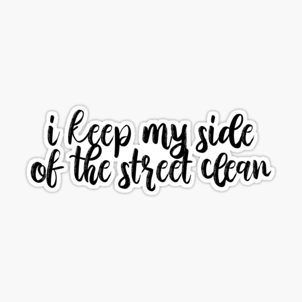 My Side Of The Street Clean - Taylor Swift Karma - Sticker