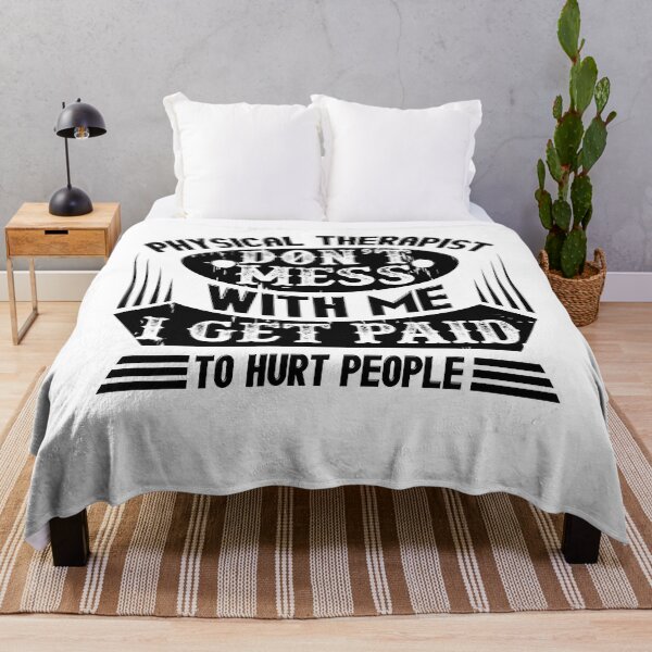 Item preview, Physical Therapist Don't Mess With Me designed and sold by UnknownArtistt.