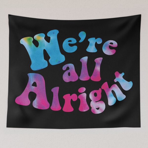 Item preview, We're all Alright designed and sold by faefantasy.