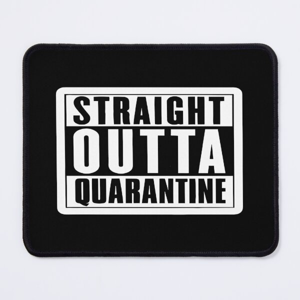 Item preview, Straight Outta Quarantine designed and sold by phassystore.