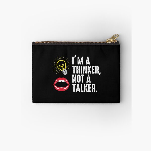 Item preview, I'm a thinker Not a Talker - Genius Intelligent designed and sold by DicksMandyta.