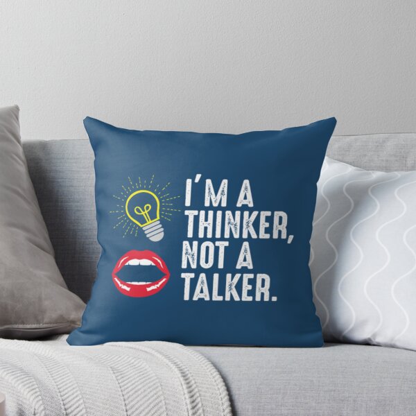 Item preview, I'm a thinker Not a Talker - Genius Intelligent designed and sold by DicksMandyta.