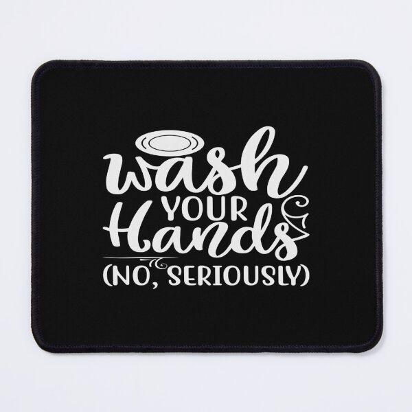 Item preview, Wash Your Hands No Seriously designed and sold by phassystore.