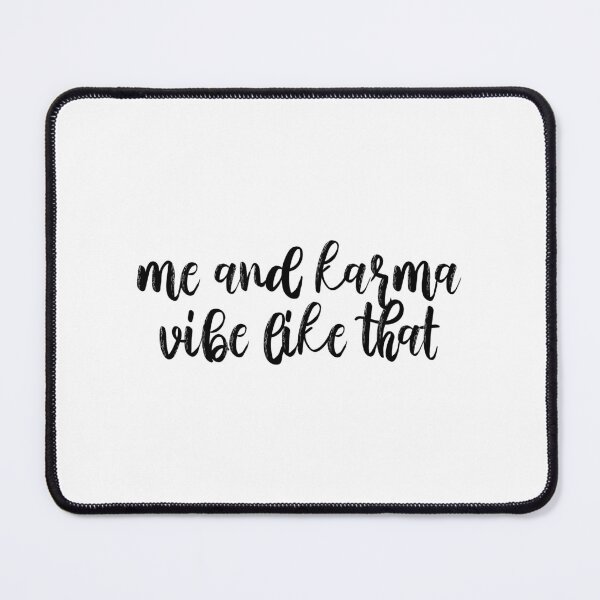 Item preview, Me And Karma Vibe Like That Karma Lyrics Taylor Swift designed and sold by BoldNFresh.