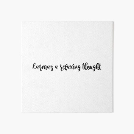 Karmas a Relaxing Thought Karma Lyrics Taylor Swift