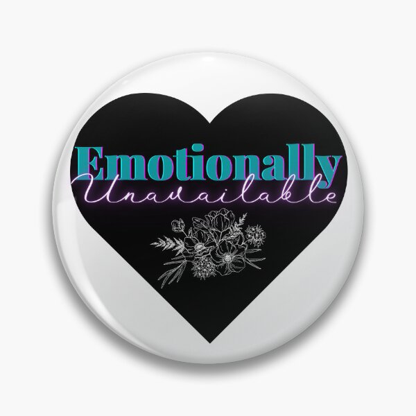 Item preview, Emotionally Unavailable designed and sold by ezleeamuzed.