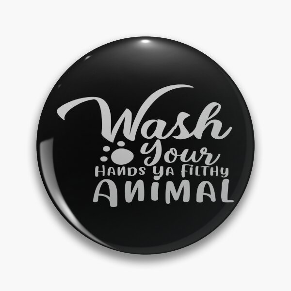 Item preview, Wash Your Hands Ya Filthy Animal designed and sold by phassystore.