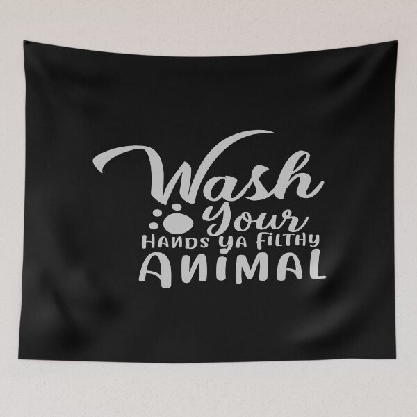 Item preview, Wash Your Hands Ya Filthy Animal designed and sold by phassystore.