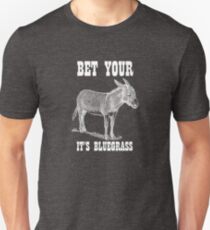 Bet Your Ass It's Bluegrass - Music T Shirt Slim Fit T-Shirt