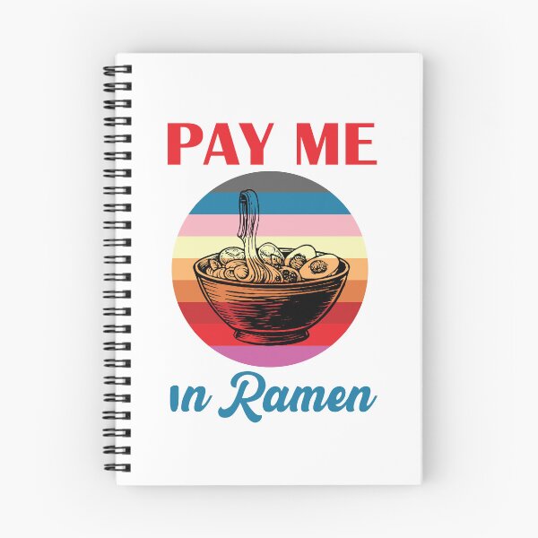 Item preview, Pay Me In Ramen designed and sold by beefrancky.