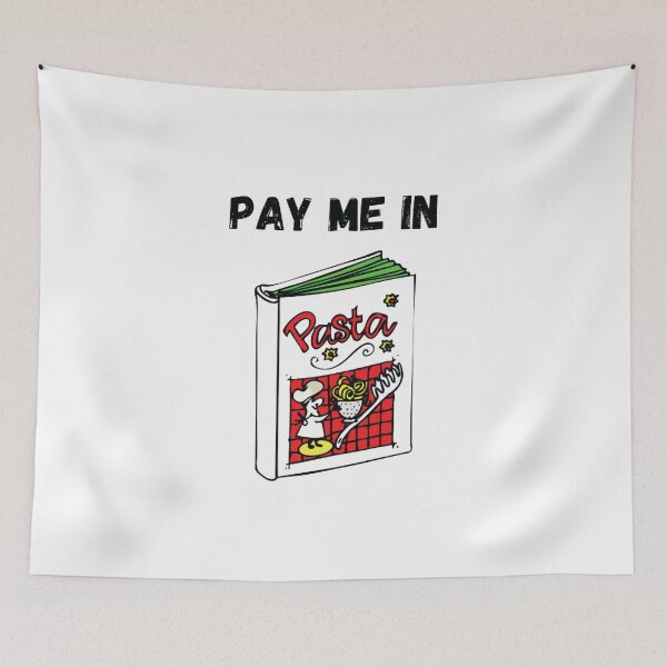 Item preview, Pay Me In Pasta designed and sold by beefrancky.