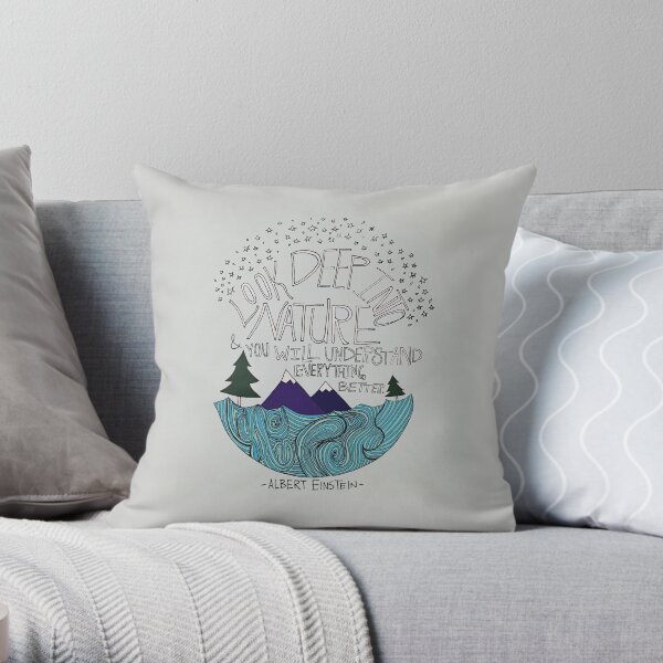 Look Deep into Nature Quote Throw Pillow