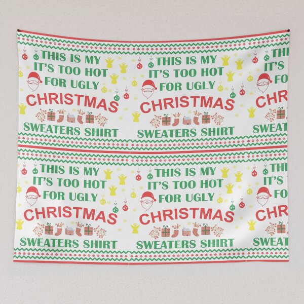 Item preview, This Is My It’s Too Hot For Ugly Christmas Sweaters Shirt designed and sold by beefrancky.