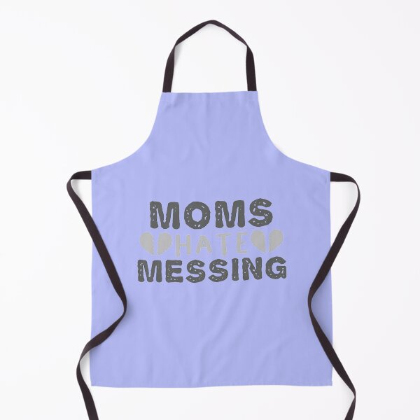 Item preview, moms hate messing (2) designed and sold by DestinyAnselm.