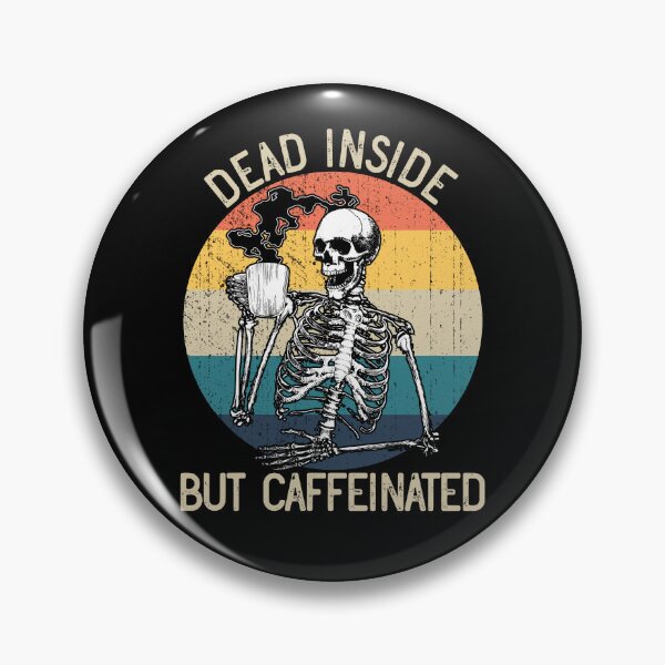 Artikelvorschau, Dead Inside But Caffeinated Skeleton Drinking Coffee Gear entworfen und verkauft von DynamicDesign.