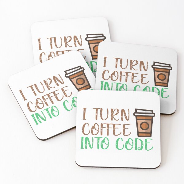 Item preview, programming memes I turn coffee into code designed and sold by developerfriday.