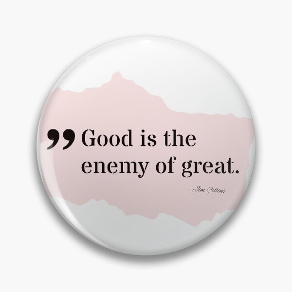 Item preview, Good is the enemy of great designed and sold by Work life.